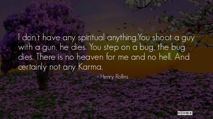 Moorjani Harjasrai Quotes By Henry Rollins Moorjani Harjasrai Quotes By Henry Rollins