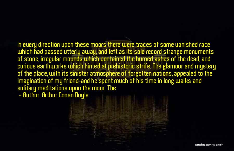 Moors Quotes By Arthur Conan Doyle