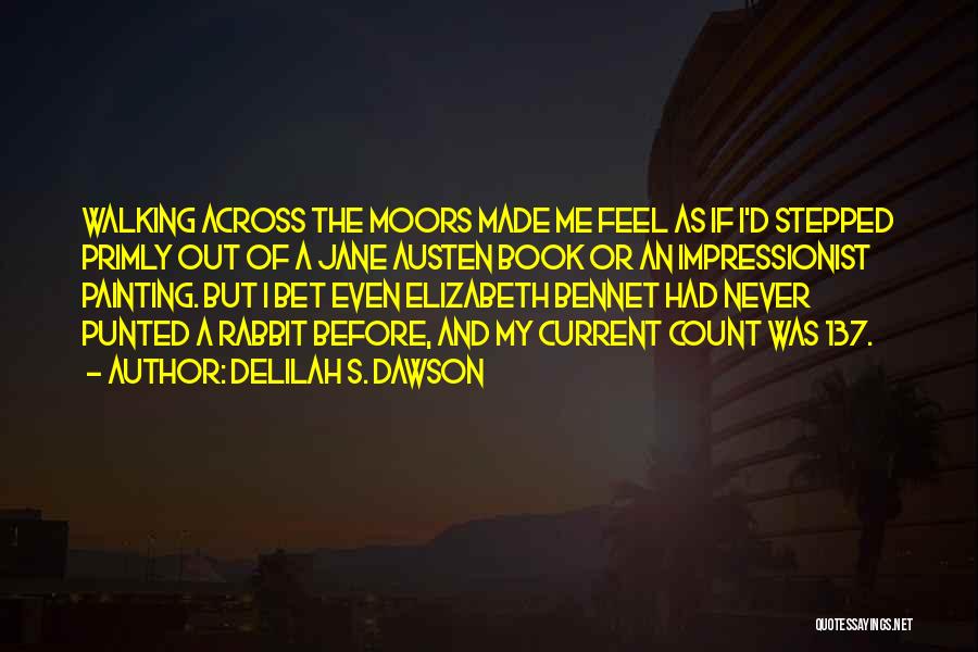 Moors Quotes By Delilah S. Dawson