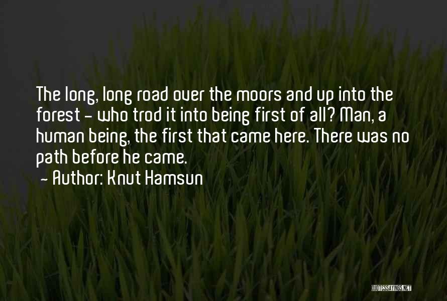 Moors Quotes By Knut Hamsun