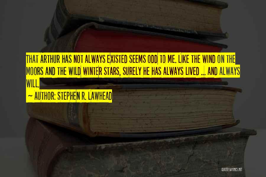 Moors Quotes By Stephen R. Lawhead