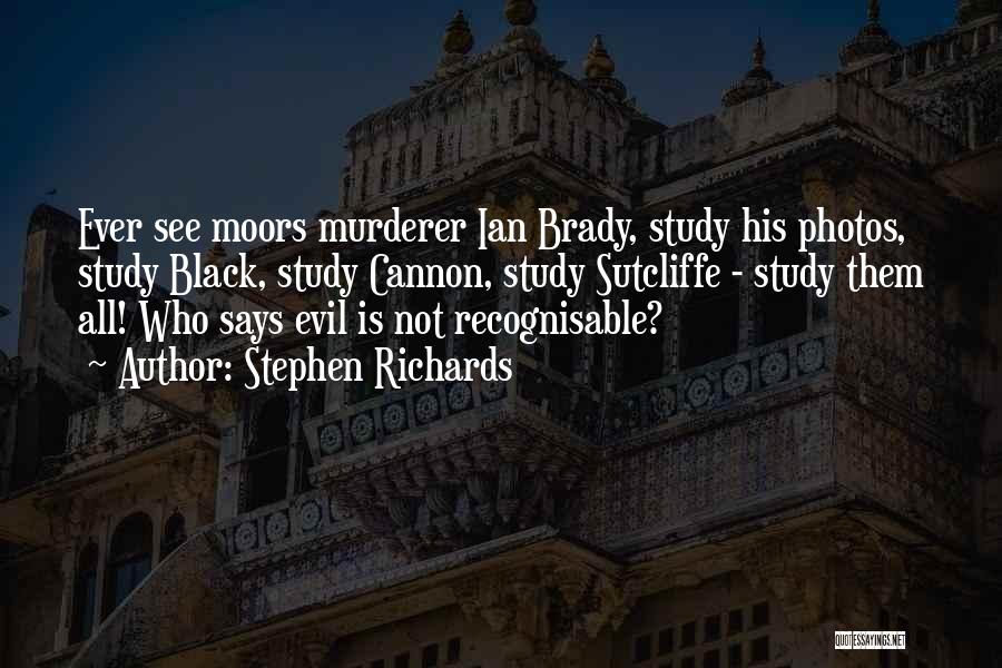 Moors Quotes By Stephen Richards