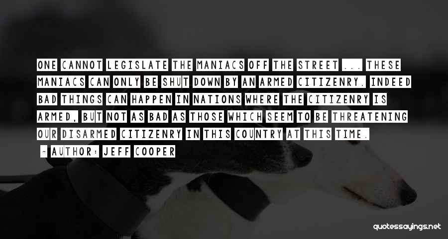 Moose Dance Quotes By Jeff Cooper