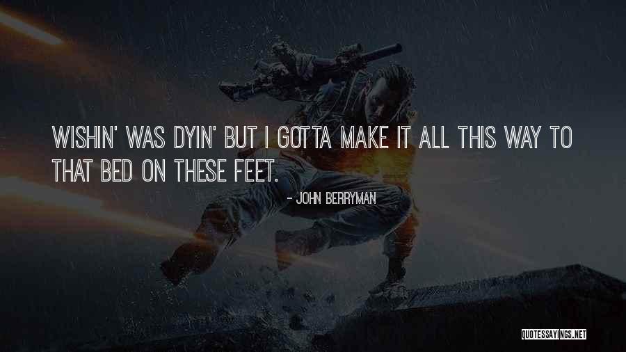 Mooshammer Mord Quotes By John Berryman Mooshammer Mord Quotes By John Berryman