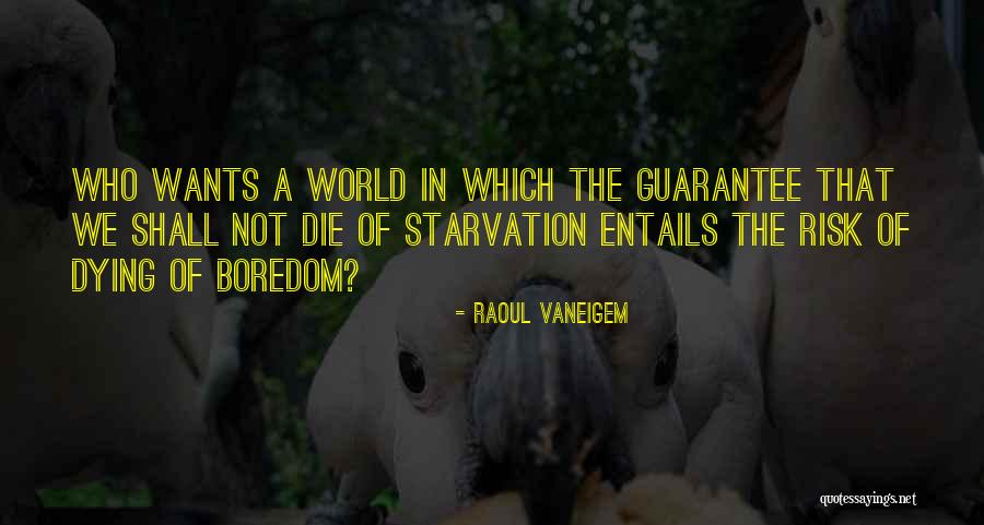 Mooshammer Mord Quotes By Raoul Vaneigem Mooshammer Mord Quotes By Raoul Vaneigem