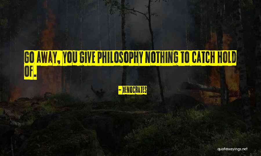 Mooshammer Mord Quotes By Xenocrates Mooshammer Mord Quotes By Xenocrates