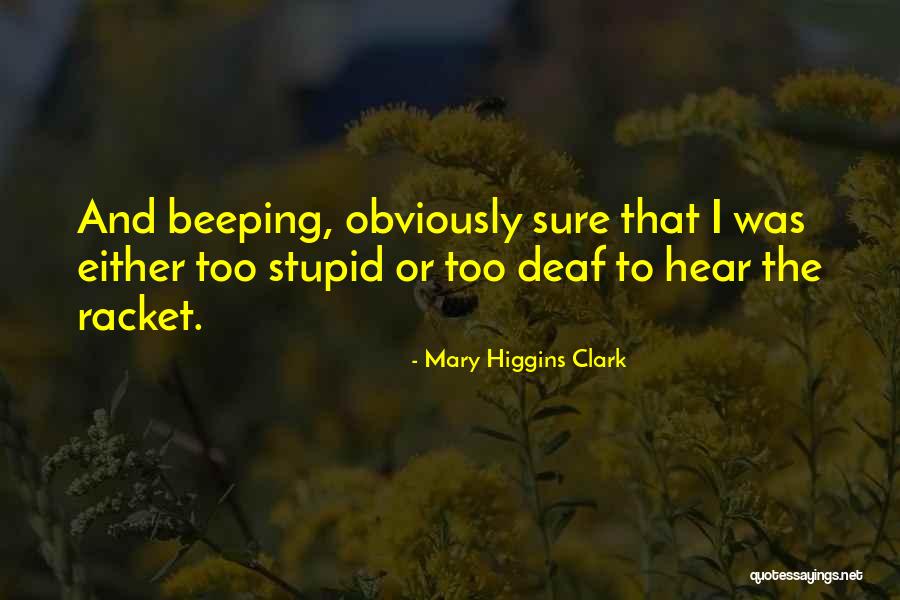 Moosies Quotes By Mary Higgins Clark Moosies Quotes By Mary Higgins Clark
