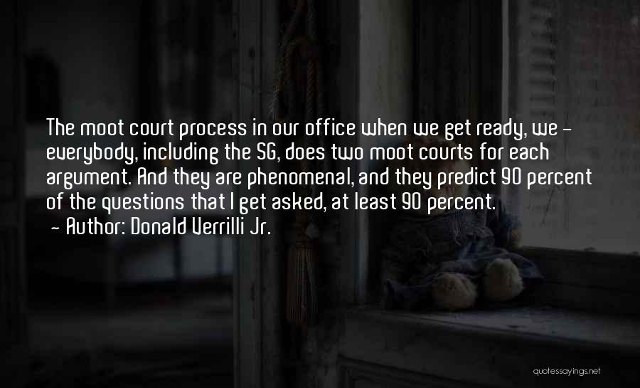 Moot Court Quotes By Donald Verrilli Jr.