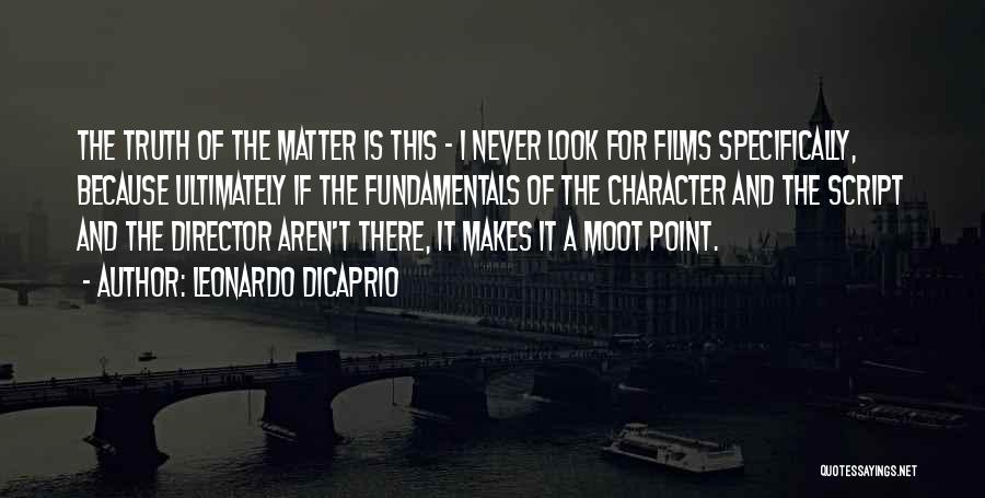 Moot Point Quotes By Leonardo DiCaprio