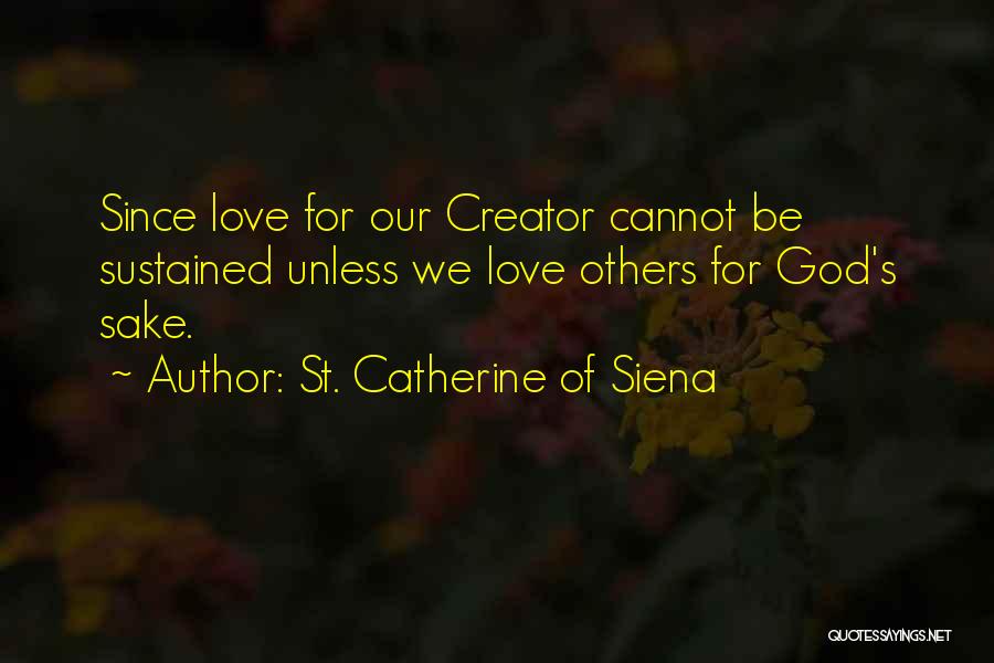 Mopes Quotes By St. Catherine Of Siena