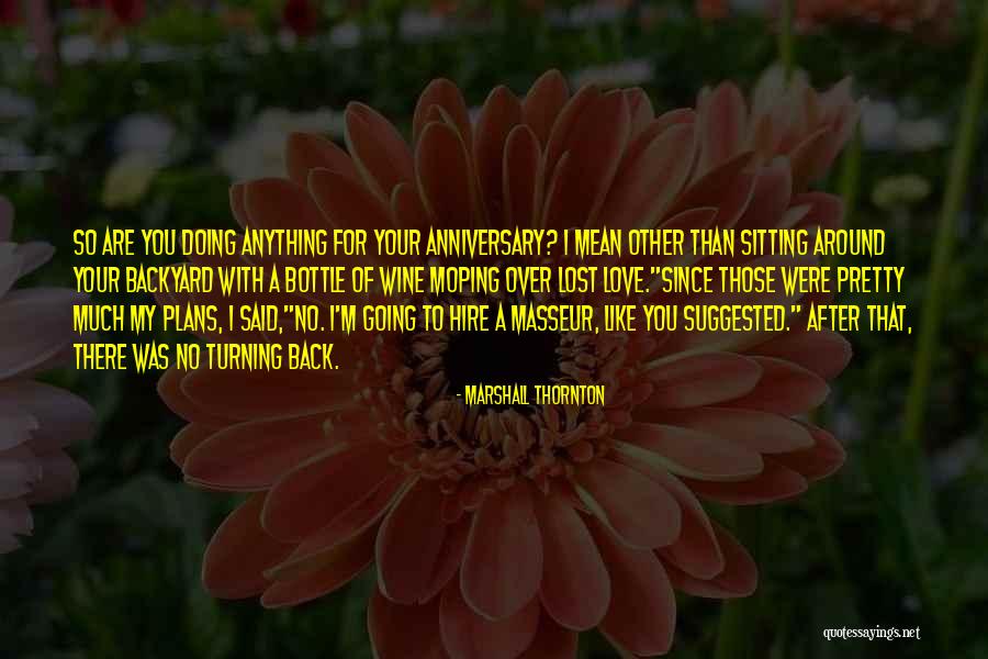 Moping Around Quotes By Marshall Thornton Moping Around Quotes By Marshall Thornton