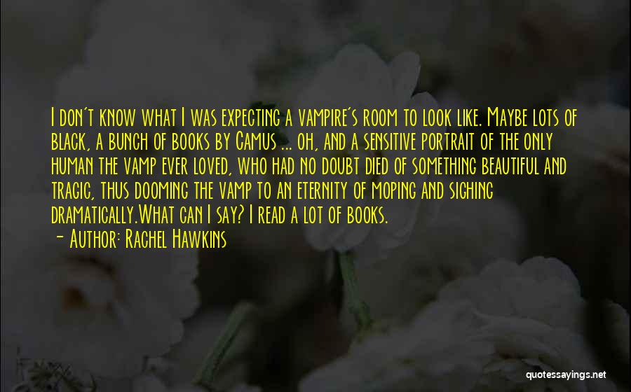 Moping Quotes By Rachel Hawkins
