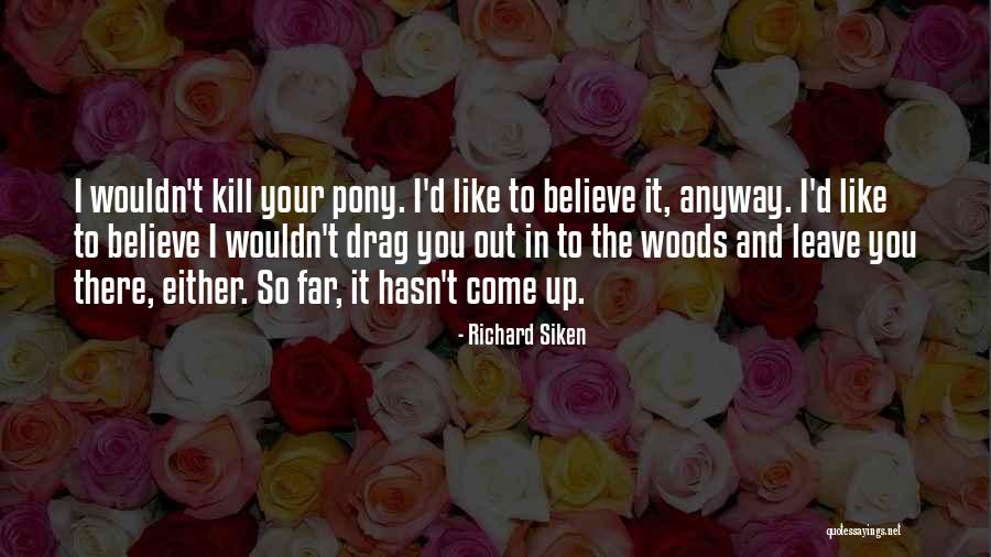 Moquete Definicion Quotes By Richard Siken Moquete Definicion Quotes By Richard Siken