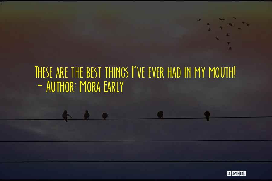 Mora Early Quotes 1190797