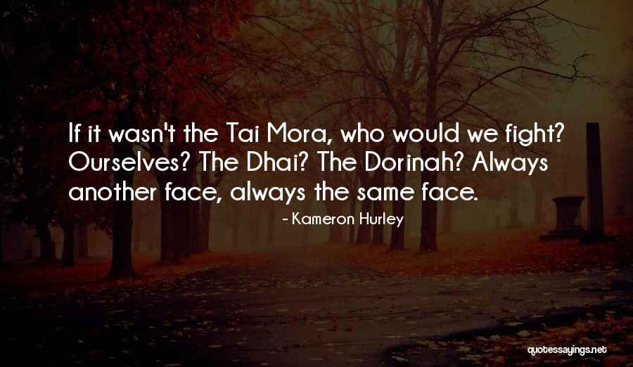 Mora Quotes By Kameron Hurley Mora Quotes By Kameron Hurley
