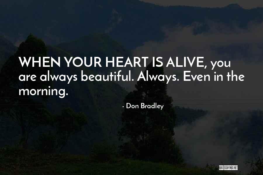 Moraal Verhaal Quotes By Don Bradley Moraal Verhaal Quotes By Don Bradley