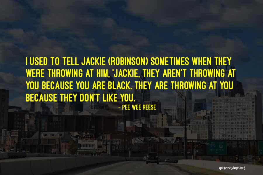 Morado J Quotes By Pee Wee Reese Morado J Quotes By Pee Wee Reese