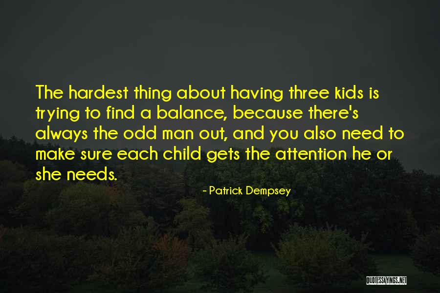 Morado Pastel Quotes By Patrick Dempsey Morado Pastel Quotes By Patrick Dempsey