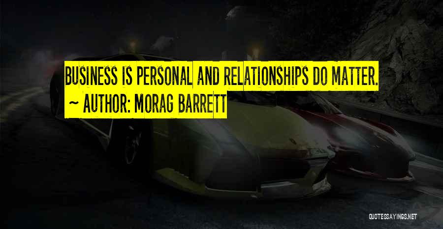 Morag Barrett Quotes 742077