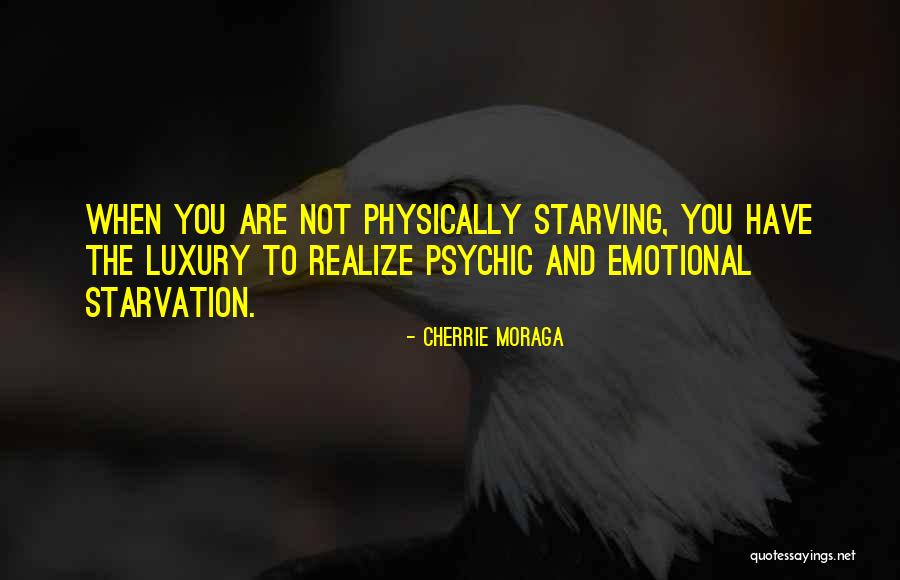 Moraga Quotes By Cherrie Moraga