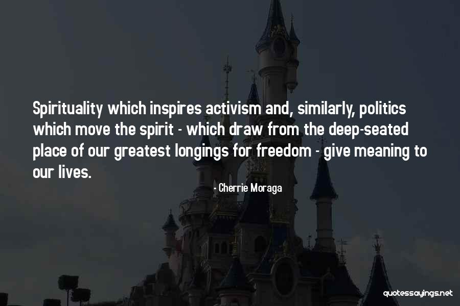 Moraga Quotes By Cherrie Moraga