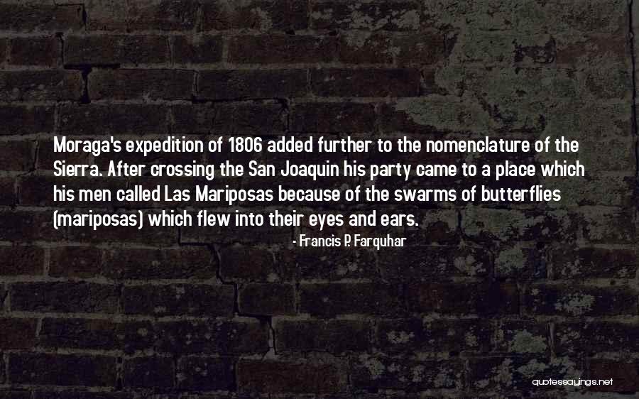 Moraga Quotes By Francis P. Farquhar