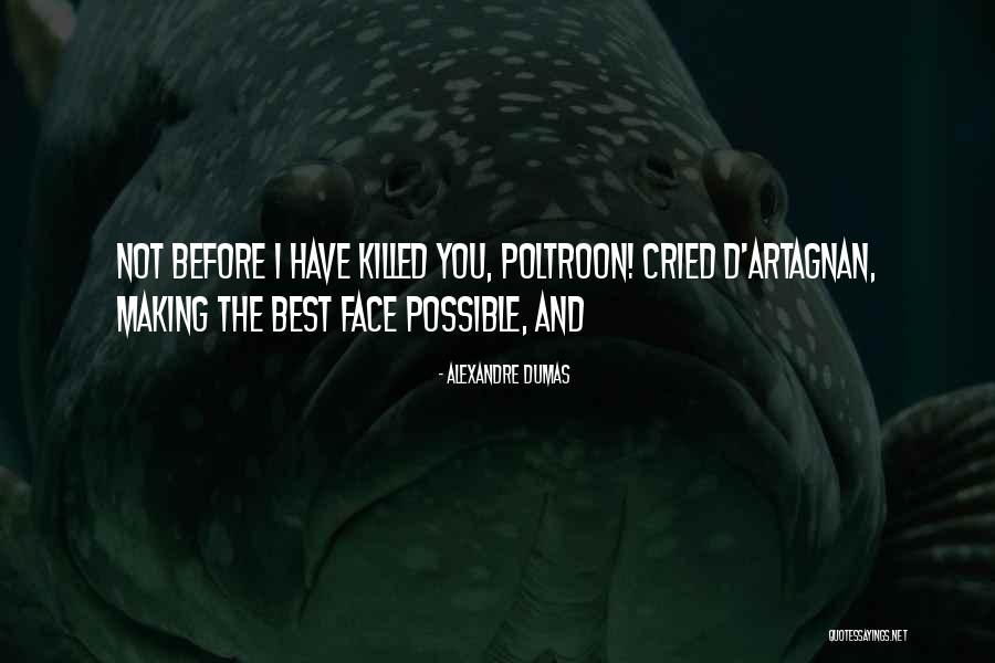 Moraitakis Spedition Quotes By Alexandre Dumas Moraitakis Spedition Quotes By Alexandre Dumas