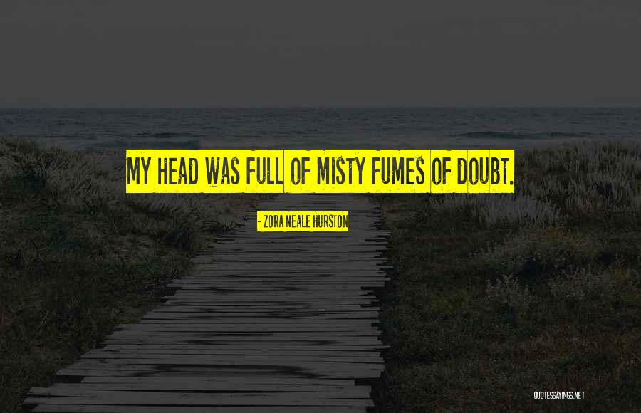 Moraju Pajaro Quotes By Zora Neale Hurston
