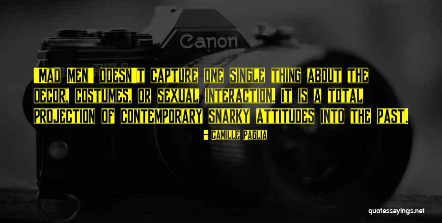 Morake Design Quotes By Camille Paglia Morake Design Quotes By Camille Paglia