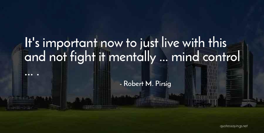 Morake Rakhoba Quotes By Robert M. Pirsig Morake Rakhoba Quotes By Robert M. Pirsig
