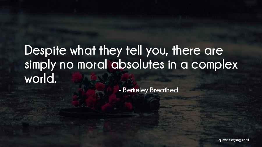 Moral Absolutes Quotes By Berkeley Breathed