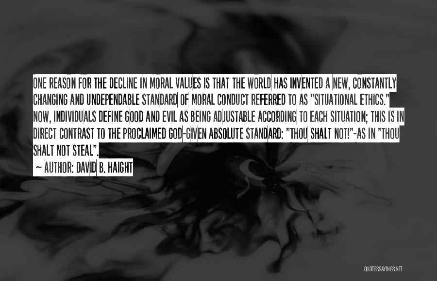 Moral Absolutism Quotes By David B. Haight