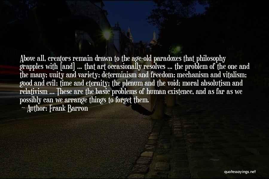 Moral Absolutism Quotes By Frank Barron