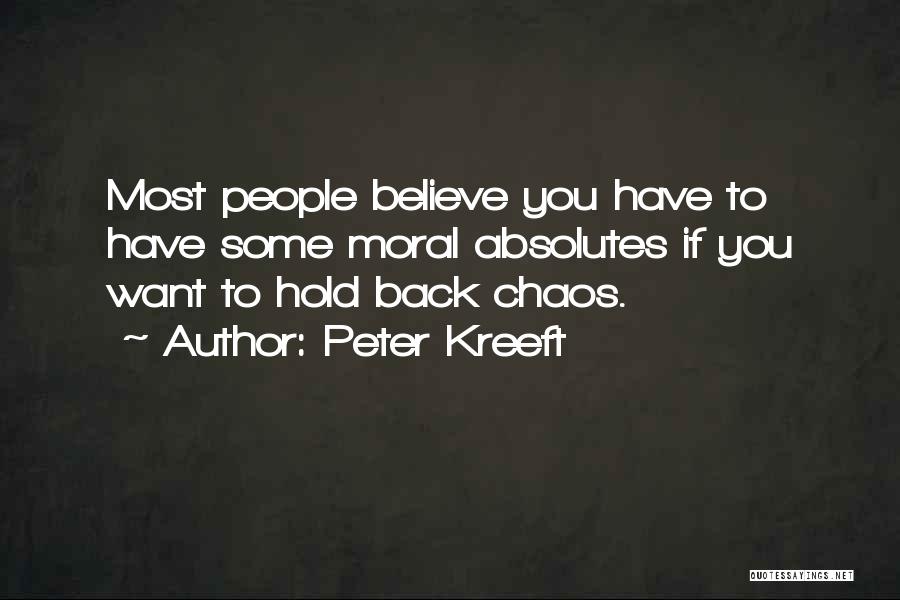 Moral Absolutism Quotes By Peter Kreeft