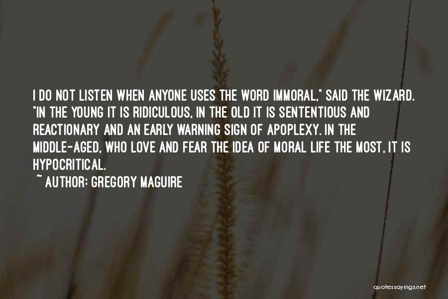 Moral And Immoral Quotes By Gregory Maguire