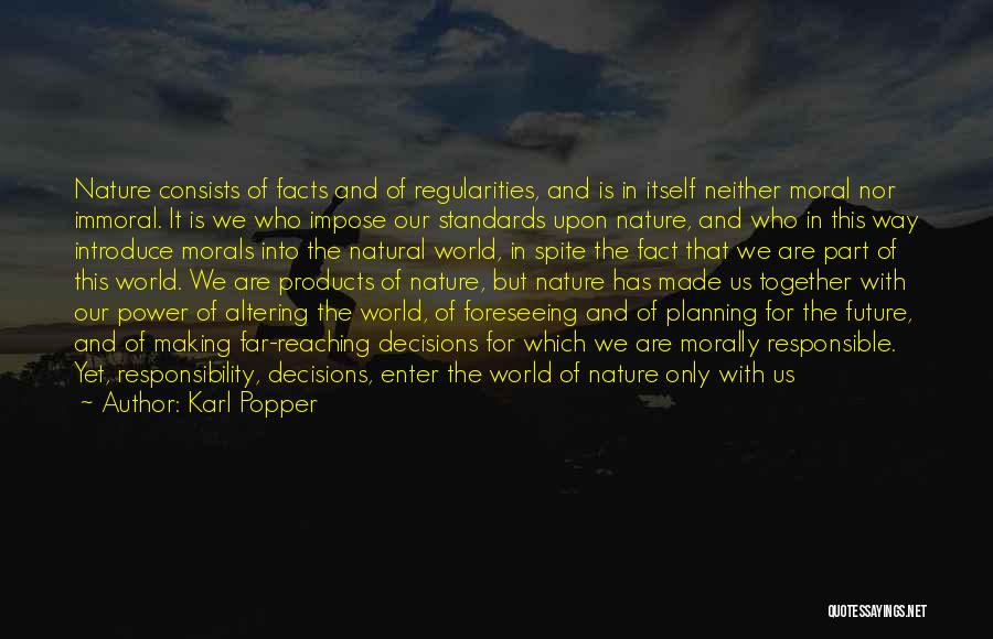 Moral And Immoral Quotes By Karl Popper