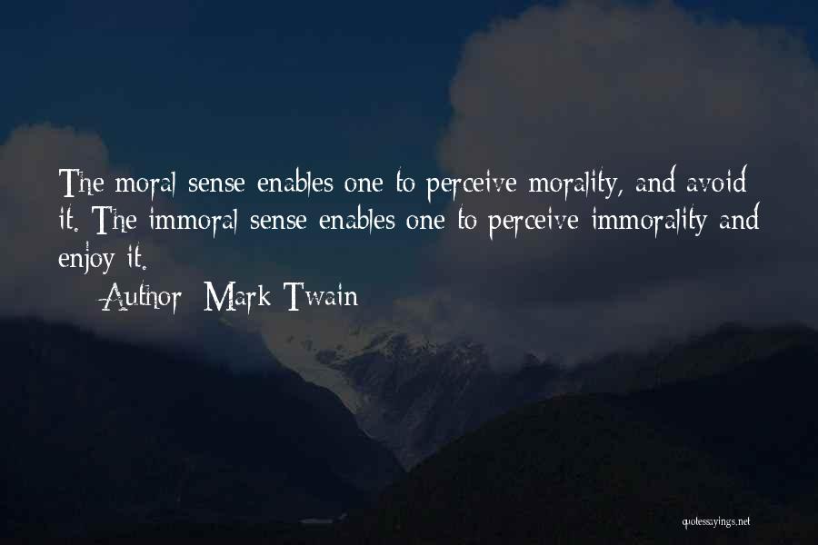 Moral And Immoral Quotes By Mark Twain