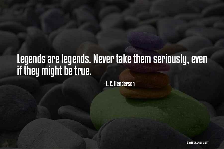 Moral Ascendancy Quotes By L. E. Henderson