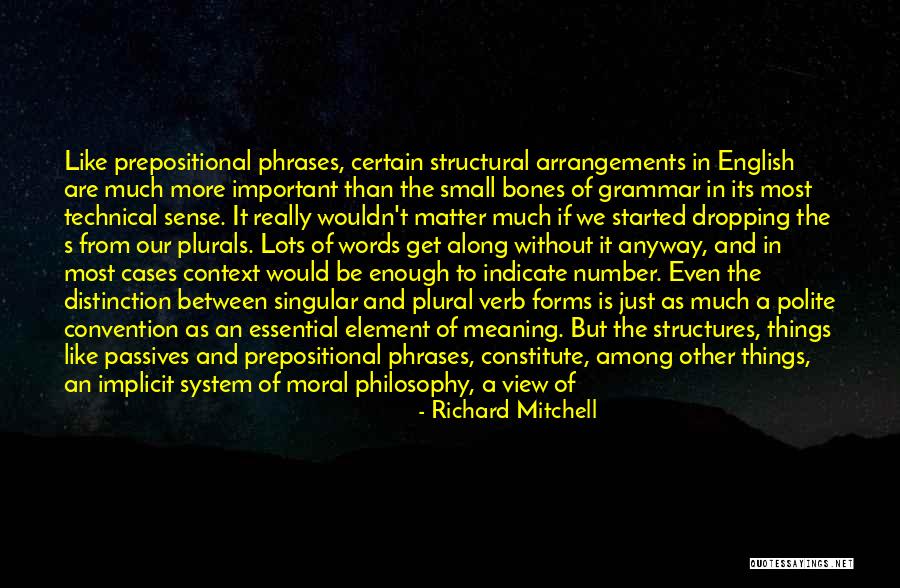 Moral Attitude Quotes By Richard Mitchell Moral Attitude Quotes By Richard Mitchell