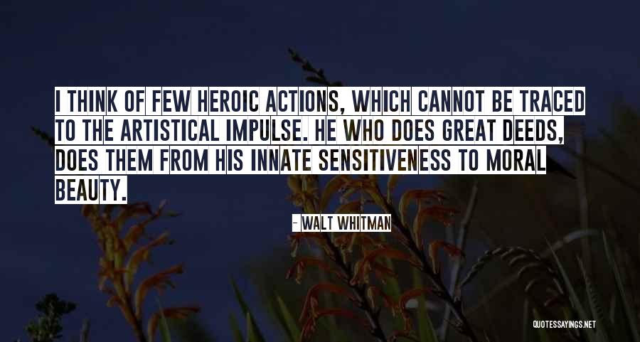 Moral Beauty Quotes By Walt Whitman Moral Beauty Quotes By Walt Whitman