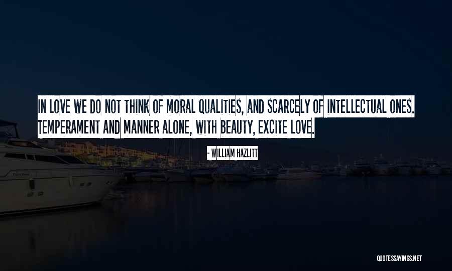 Moral Beauty Quotes By William Hazlitt Moral Beauty Quotes By William Hazlitt