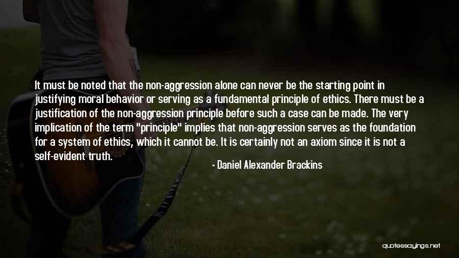 Moral Behavior Quotes By Daniel Alexander Brackins Moral Behavior Quotes By Daniel Alexander Brackins