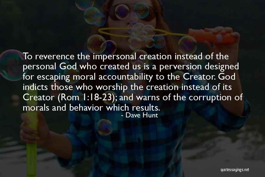 Moral Behavior Quotes By Dave Hunt Moral Behavior Quotes By Dave Hunt