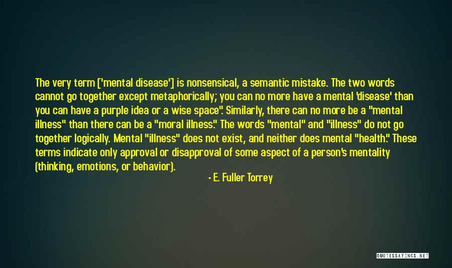 Moral Behavior Quotes By E. Fuller Torrey Moral Behavior Quotes By E. Fuller Torrey