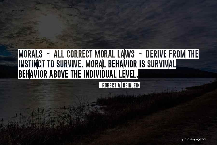Moral Behavior Quotes By Robert A. Heinlein Moral Behavior Quotes By Robert A. Heinlein