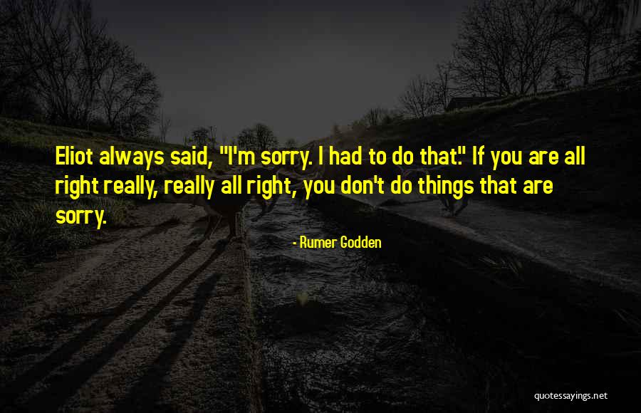 Moral Behavior Quotes By Rumer Godden Moral Behavior Quotes By Rumer Godden