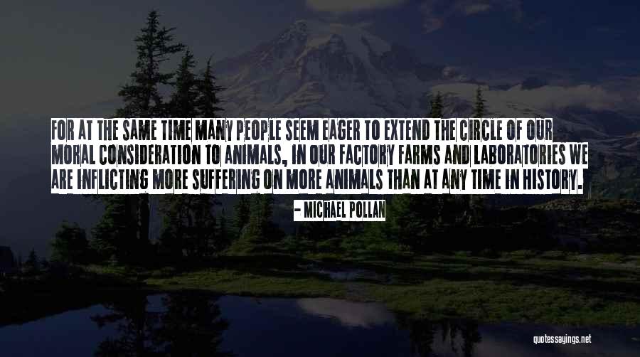 Moral Circle Quotes By Michael Pollan Moral Circle Quotes By Michael Pollan