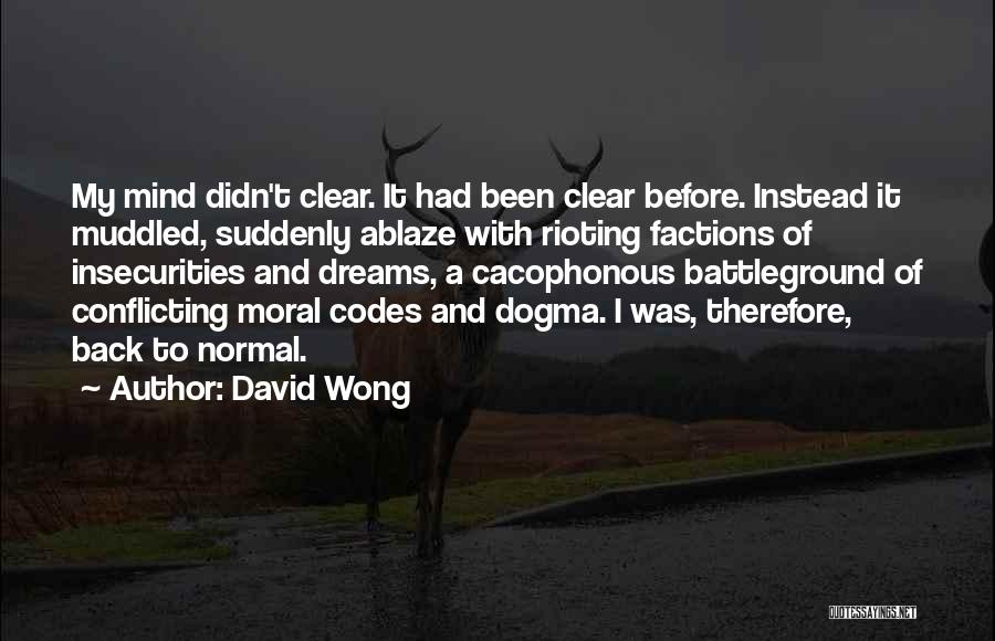 Moral Codes Quotes By David Wong