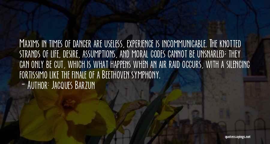 Moral Codes Quotes By Jacques Barzun