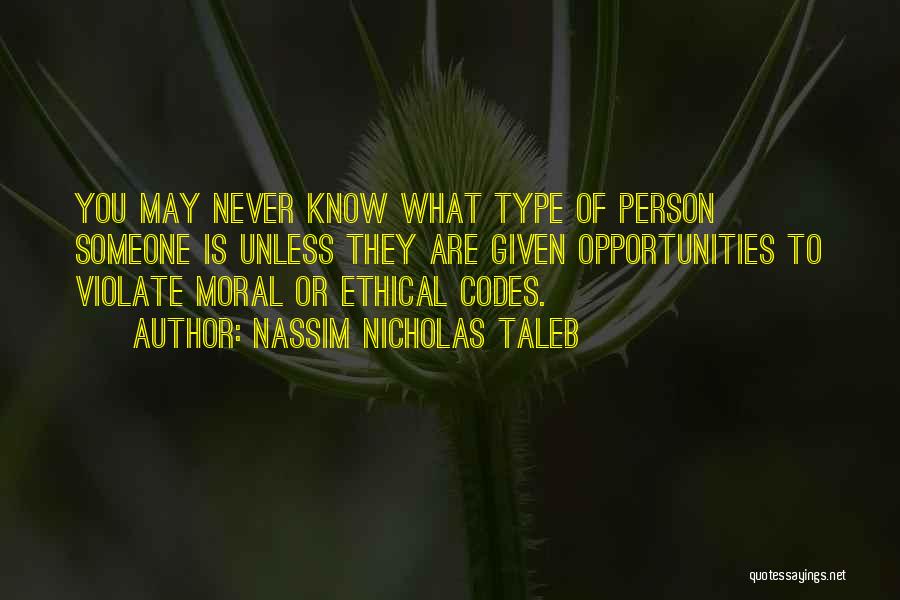 Moral Codes Quotes By Nassim Nicholas Taleb